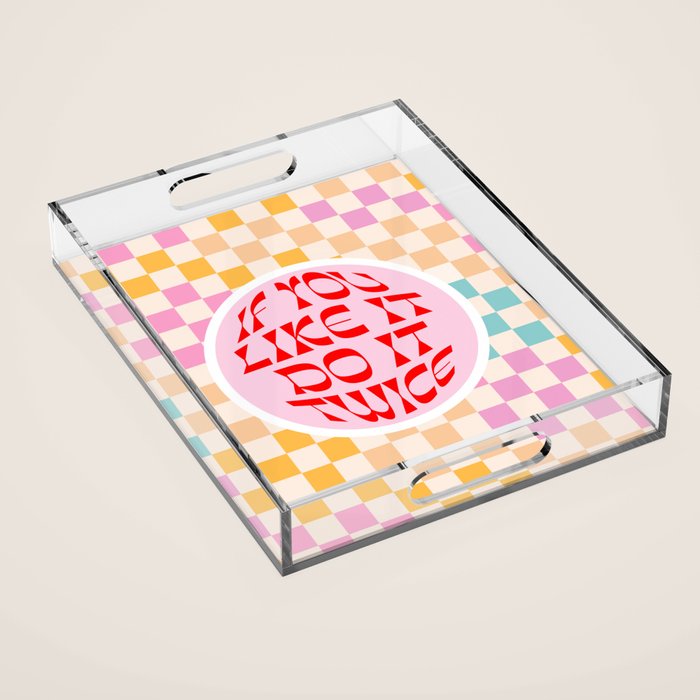 If you like it... Retro and  Fun words on checks  Acrylic Tray Gallery Image 1