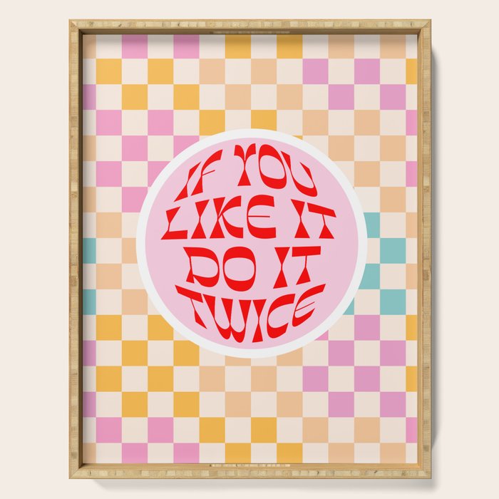 If you like it... Retro and  Fun words on checks  Serving Tray Gallery Image 1