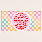 If you like it... Retro and  Fun words on checks  Desk Mat Gallery Image 3