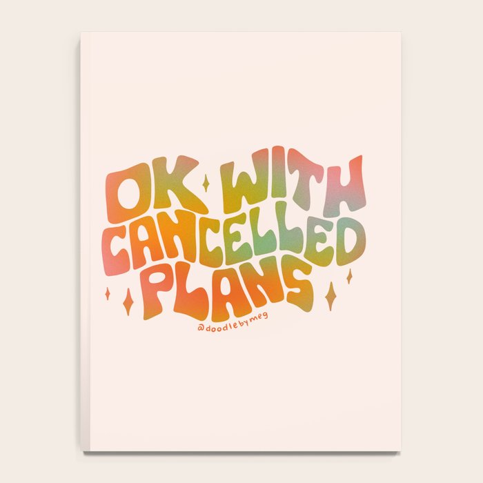 Ok With Cancelled Plans Notebook Gallery Image 4