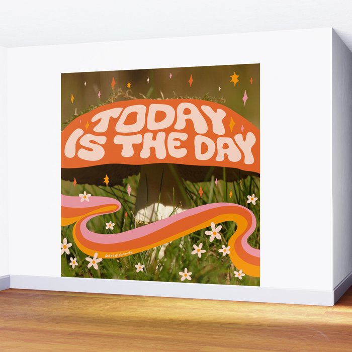 Today Is The Day Wall Mural Gallery Image 2