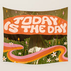 Today Is The Day Wall Tapestry Gallery Image 4