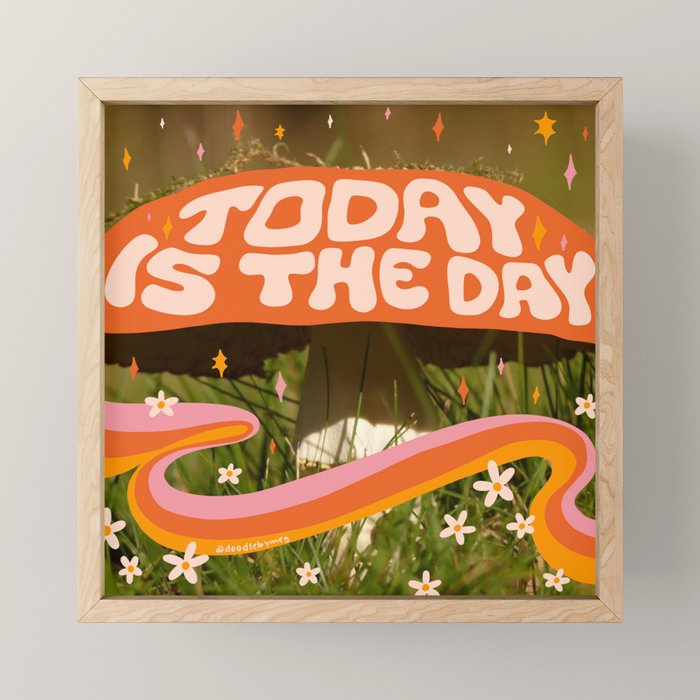 Today Is The Day Mini Art Print Gallery Image 1