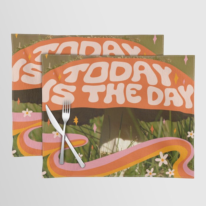 Today Is The Day Placemat Gallery Image 1