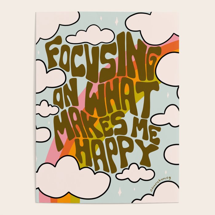 Focusing on What Makes Me Happy Poster Gallery Image 1