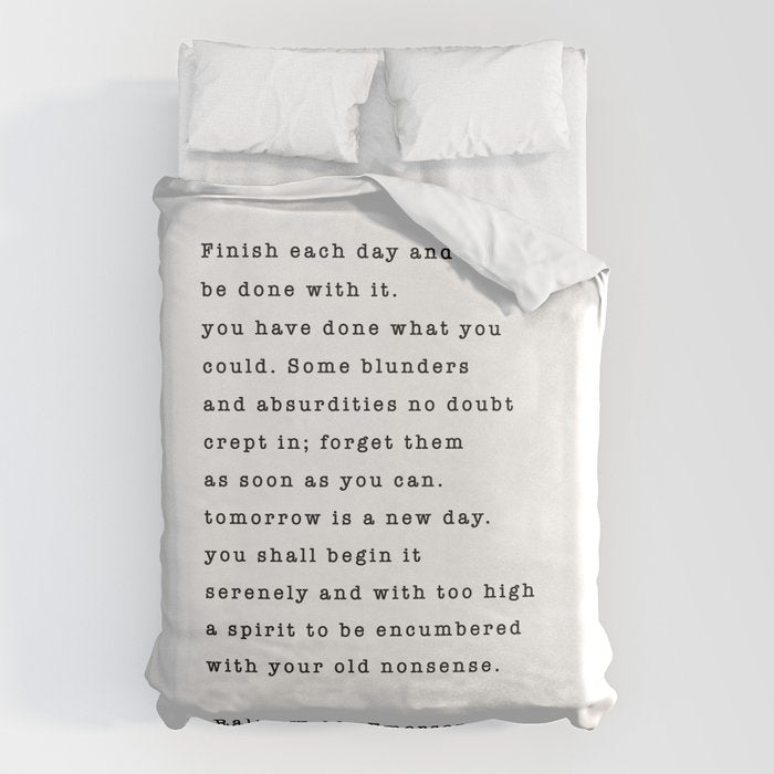 Ralph Waldo Emerson, Finish Each Day  Duvet Cover Gallery Image 6