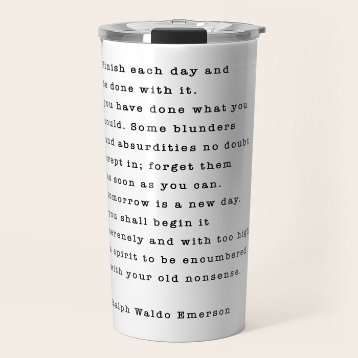 Ralph Waldo Emerson, Finish Each Day  Travel Mug Gallery Image 1