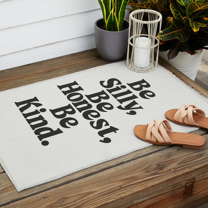 Be Silly Be Honest Be Kind Outdoor Rug Gallery Image 2