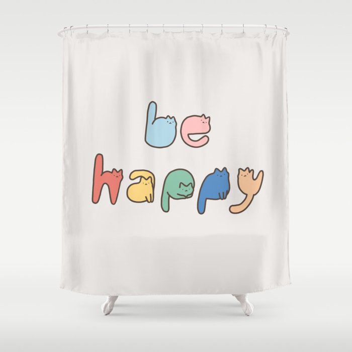 be happy cats typo Shower Curtain Gallery Image 1