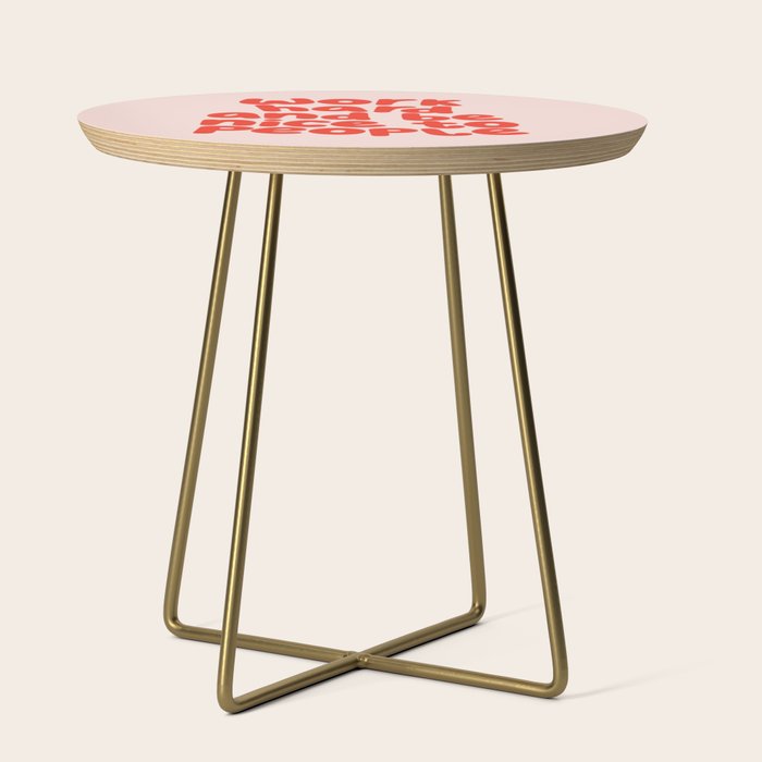 Work Hard and Be Nice to People in pink and red Side Table Gallery Image 1