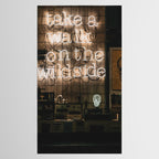 Hey Baby Take a Walk on the Wild Side -  70s Lou Reed quote street art neon retro typography Tablecloth Gallery Image 2