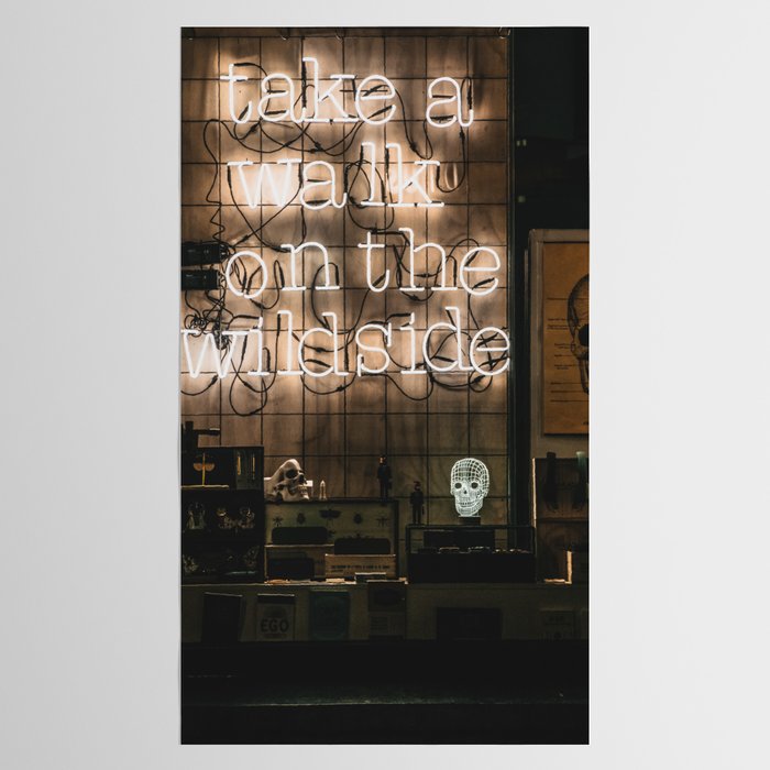 Hey Baby Take a Walk on the Wild Side -  70s Lou Reed quote street art neon retro typography Tablecloth Gallery Image 2
