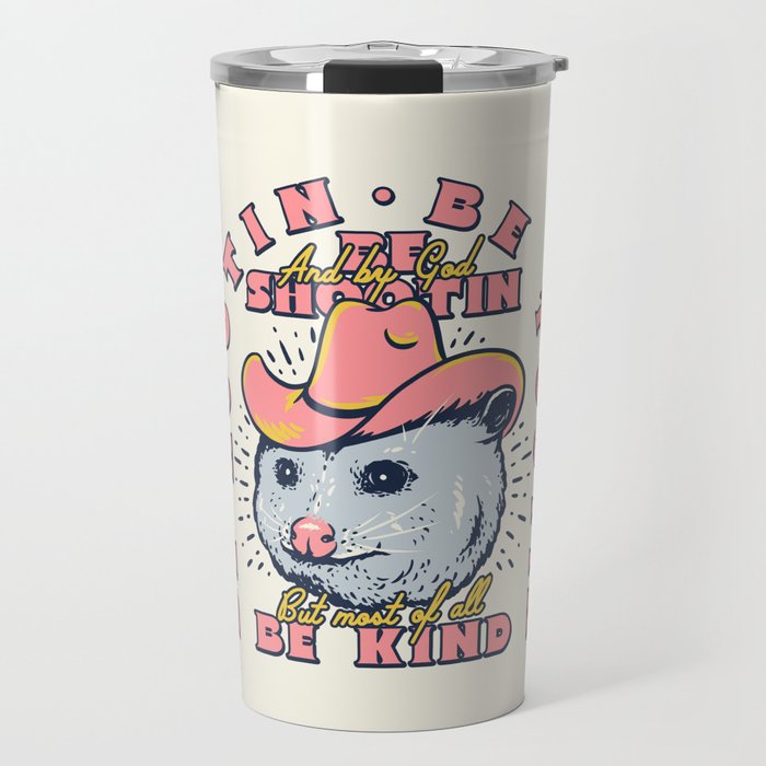 Rootin Tootin Shootin | Possum Cowboy Advice | Space Cowgirl Country Style | Possum  Travel Mug Gallery Image 1