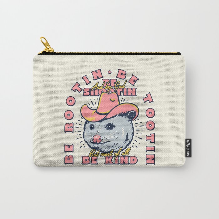 Rootin Tootin Shootin | Possum Cowboy Advice | Space Cowgirl Country Style | Possum  Carry All Pouch Gallery Image 1