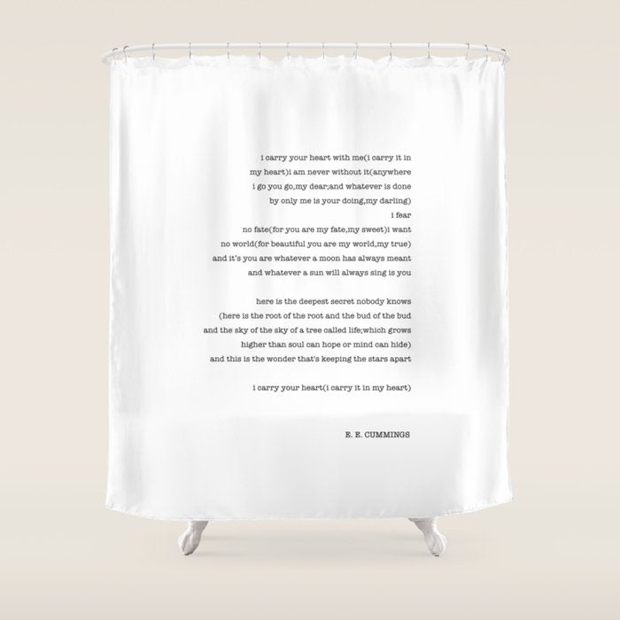 i carry your heart with me-  EE Cummings Shower Curtain Gallery Image 1