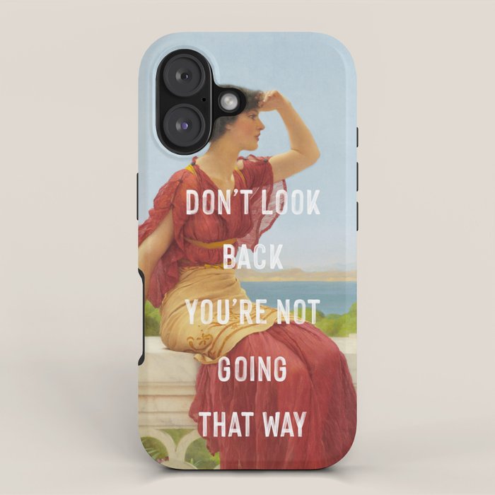 Don't Look Back You're Not Going That Way iPhone Case Gallery Image 1