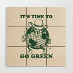 Time to Go Green Wood Wall Art Gallery Image 1