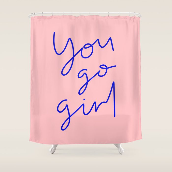 You Go Girl Shower Curtain Gallery Image 1