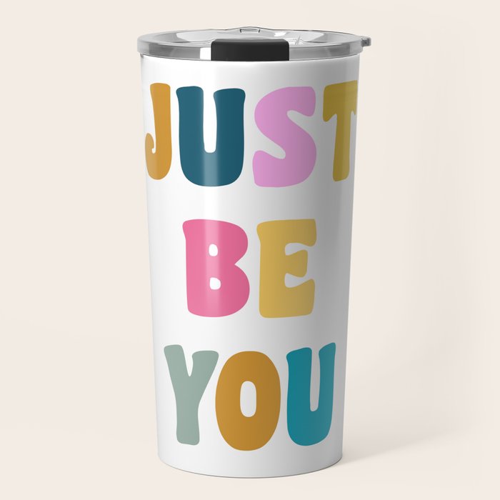 Just Be You | Colorful Lettering Travel Mug Gallery Image 1