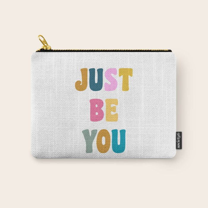 Just Be You | Colorful Lettering Carry All Pouch Gallery Image 1