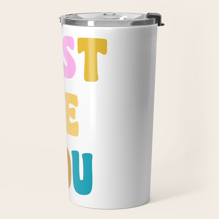 Just Be You | Colorful Lettering Travel Mug Gallery Image 2