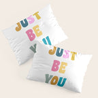 Just Be You | Colorful Lettering Pillow Sham Gallery Image 3