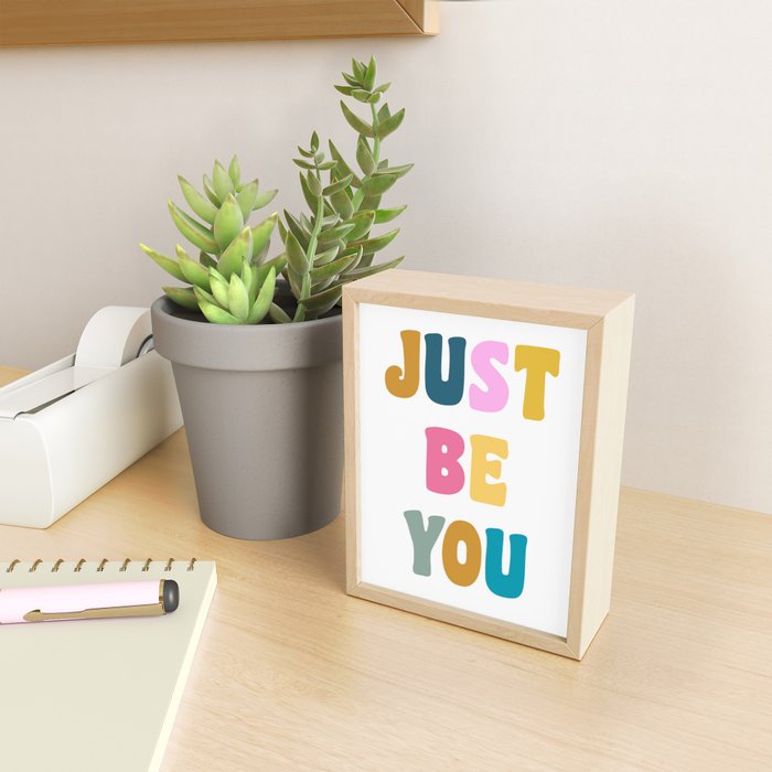 Just Be You | Colorful Lettering Mini Art Print Gallery Image 2