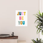 Just Be You | Colorful Lettering Poster Gallery Image 2