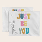 Just Be You | Colorful Lettering Placemat Gallery Image 1