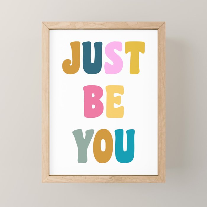 Just Be You | Colorful Lettering Mini Art Print Gallery Image 1