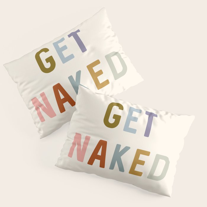Get Naked, Modern Bathroom Decor Pillow Sham Gallery Image 1