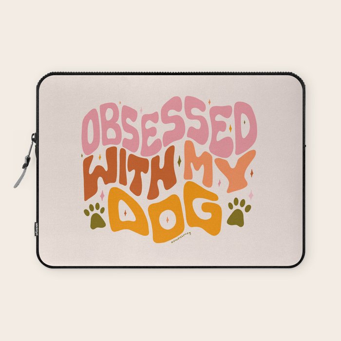 Obsessed With My Dog Laptop Sleeve Gallery Image 1