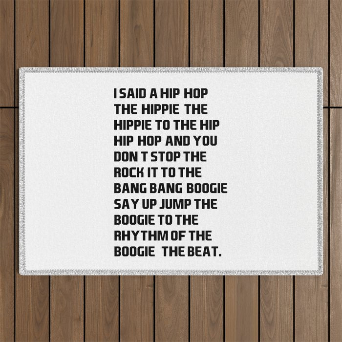 I Said a Hip Hop Hippie to the Hippie Outdoor Rug Gallery Image 1