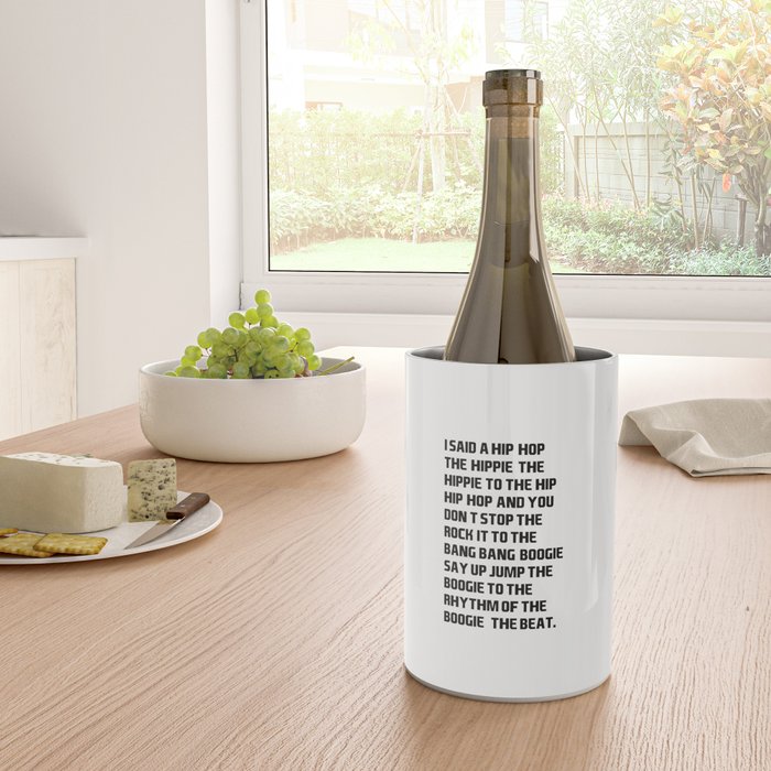 I Said a Hip Hop Hippie to the Hippie Wine Chiller Gallery Image 4