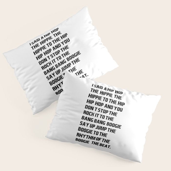I Said a Hip Hop Hippie to the Hippie Pillow Sham Gallery Image 1