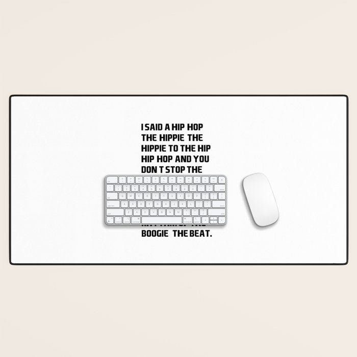I Said a Hip Hop Hippie to the Hippie Desk Mat Gallery Image 1