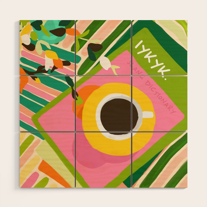 IYKYK, If You Know You Know, Typography Tea American Slang Quote Quirky, English Language Communication Millennials Whimsical Fun, Eclectic Bohemian Contemporary Painting Words Attitude Wood Wall Art Gallery Image 1