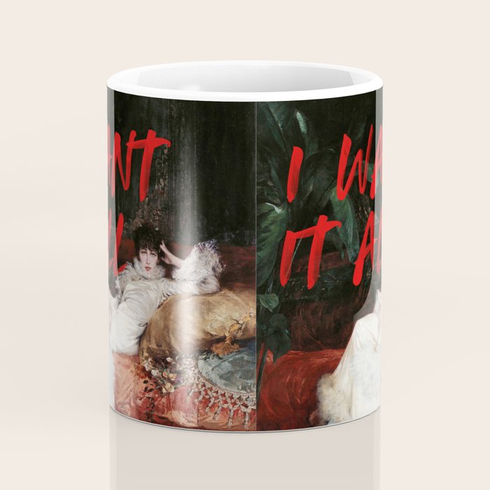 I Want It All Coffee Mug Gallery Image 4