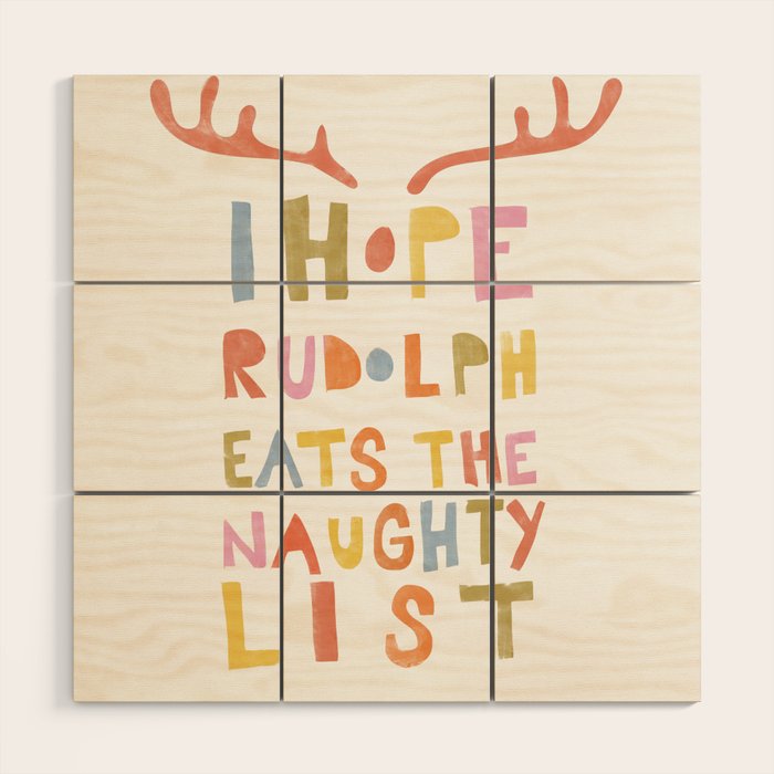 Hope Rudolph Eats The Naughty List Wood Wall Art Gallery Image 1