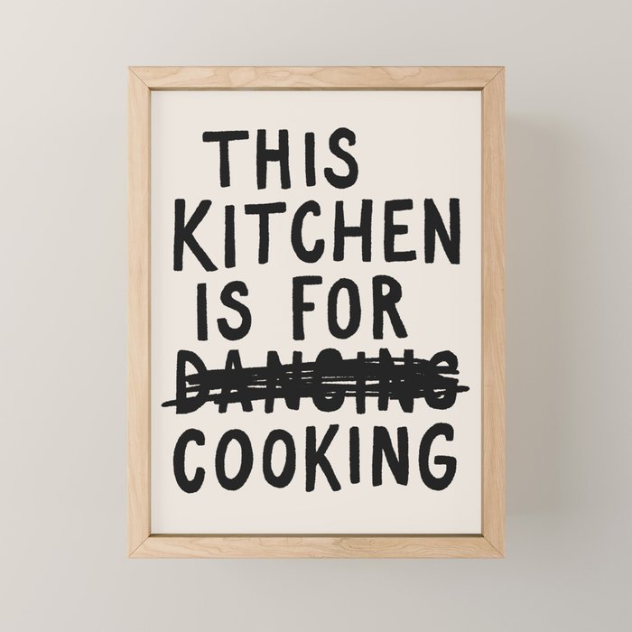 This Kitchen Is For Cooking Mini Art Print Gallery Image 1