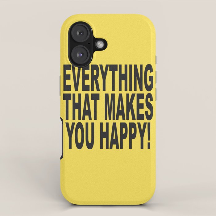 EVERYTHINGTHATMAKESYOUHAPPY iPhone Case Gallery Image 1