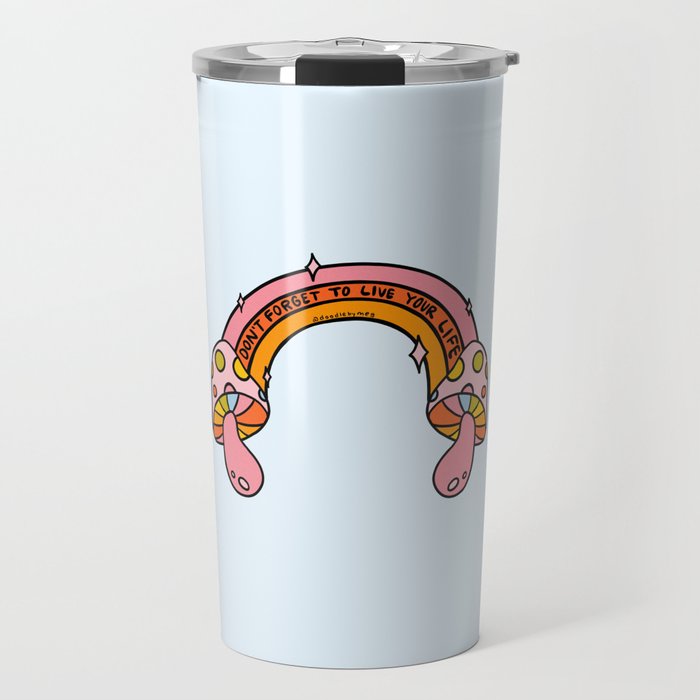 Don't Forget to Live Your Life Travel Mug Gallery Image 1