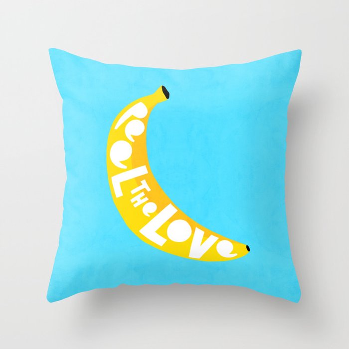 Big fruit Banana with 'Peel the love' typographic pun Throw Pillow Gallery Image 6