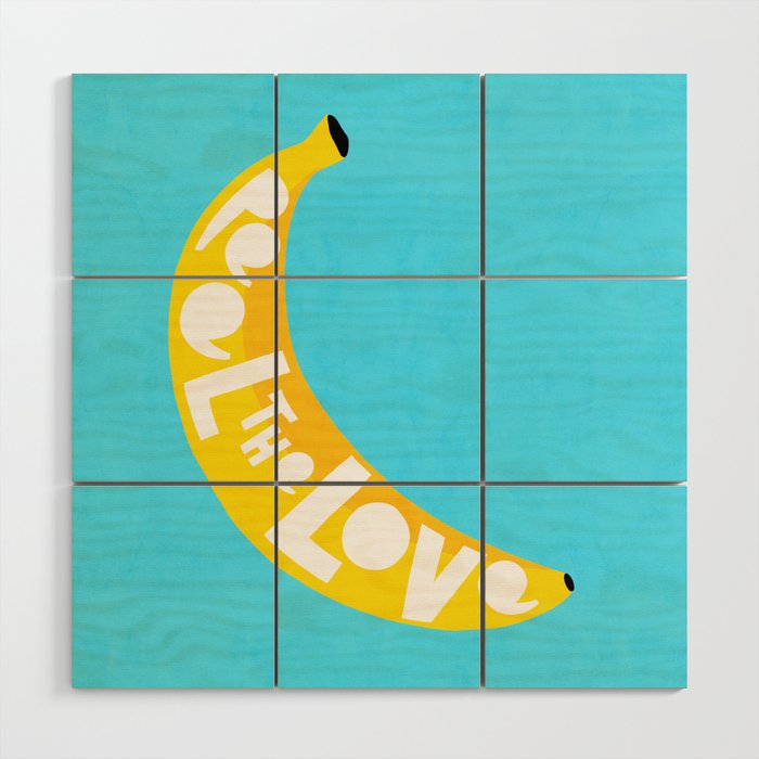 Big fruit Banana with 'Peel the love' typographic pun Wood Wall Art Gallery Image 1