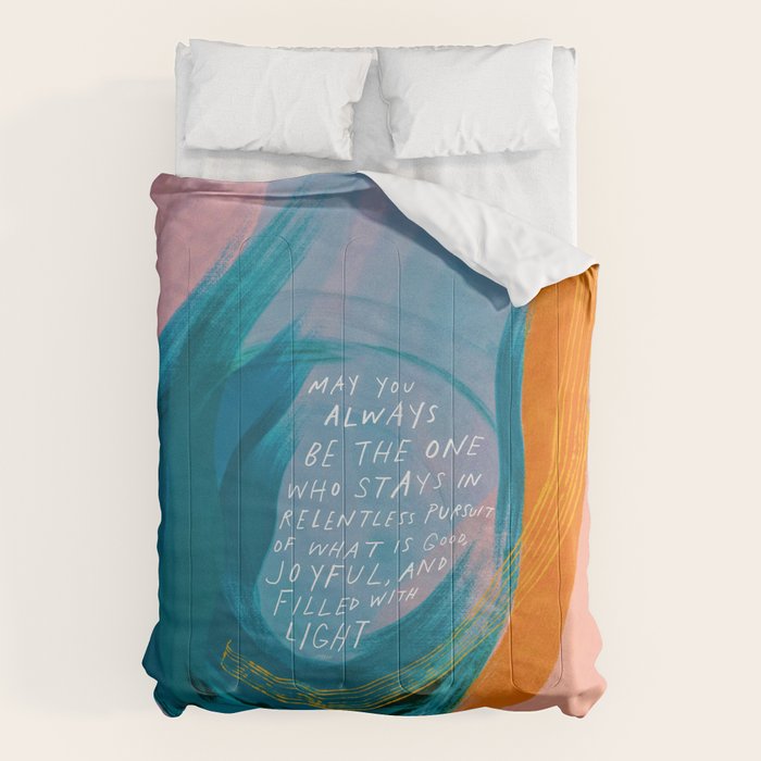 "May You Always Be The One Who Stays In Relentless Pursuit.." Comforter Gallery Image 6