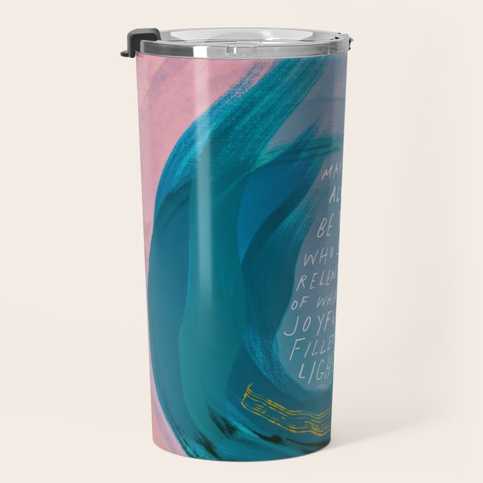 "May You Always Be The One Who Stays In Relentless Pursuit.." Travel Mug Gallery Image 3