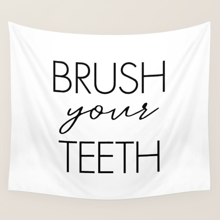 Brush Your Teeth Wall Tapestry Gallery Image 1