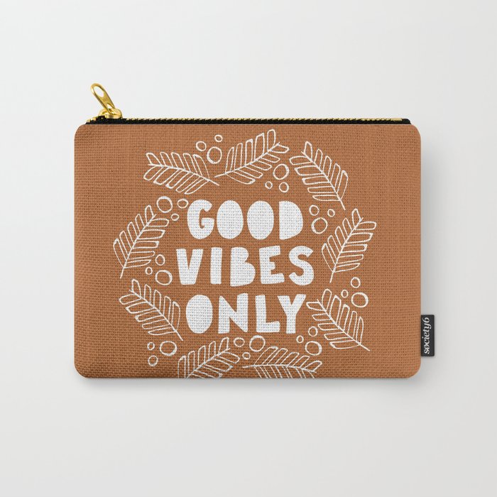 Good Vibes Only | Copper Carry All Pouch Gallery Image 1