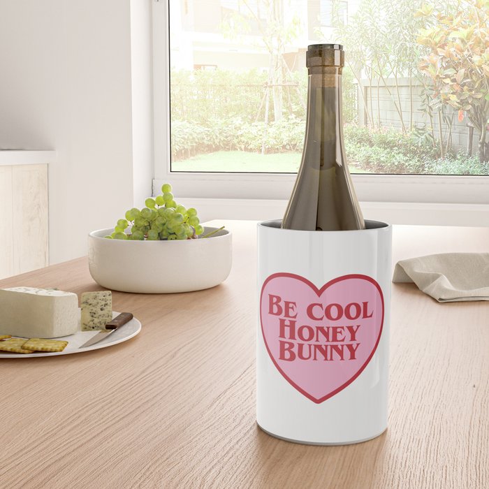 Be Cool Honey Bunny, Funny Saying Wine Chiller Gallery Image 4