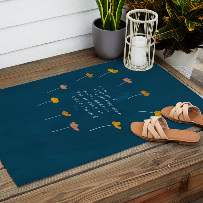 "I Am Learning To Breathe Deep Right Here In The Middle Of Everything." Outdoor Rug Gallery Image 2